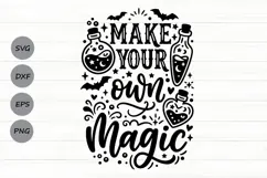 Make Your Own Magic Svg, Halloween Witch Svg, Positive Svg. Product Image 1