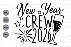 New Year Crew Svg, New Years Svg, New Year Crew 2026 Svg. Product Image 1
