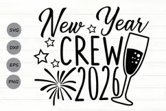 New Year Crew Svg, New Years Svg, New Year Crew 2026 Svg. Product Image 1
