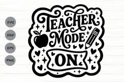 Teacher Mode On Svg, Back To School Svg, Funny Teacher Svg. Product Image 1