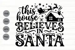 This House Believes In Santa Svg, Family Christmas Svg. Product Image 1