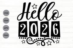 Hello 2026 Svg, New Years Svg, New Years Eve Svg, 2026 Svg. Product Image 1