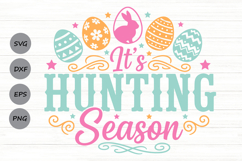It’s Hunting Season Svg, Easter Egg Hunt Svg, Spring Svg. Product Image 1