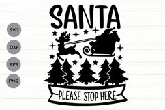 Santa Please Stop Here Svg, Christmas Vibes Svg. Product Image 1
