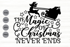 The Magic Of Christmas Never Ends Svg, . Product Image 1