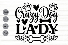 Crazy Dog Lady Svg, Dog Mom Svg, Funny Dog Lover Svg. Product Image 1