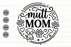 Mutt Mom Svg, Dog Mom Svg, Funny Dog Lover Svg, Fur Mama Svg Product Image 1