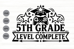 5th Grade Level Complete Svg, Last Day of School Svg. Product Image 1