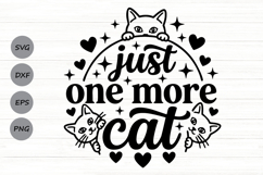 Just One More Cat Svg, Funny Cat Mom Svg, Cat Lover Svg. Product Image 1