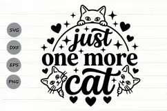 Just One More Cat Svg, Funny Cat Mom Svg, Cat Lover Svg. Product Image 1