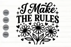 I Make The Rules Svg, Mom life Svg, Sassy Mom Svg. Product Image 1