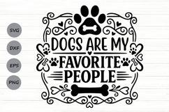 Dogs Are My Favorite People Svg, Dog Mom Svg, Dog Lover Svg. Product Image 1