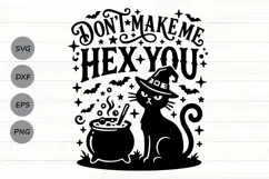 Don't Make Me Hex You Svg, Halloween Witch Svg, Cat Svg. Product Image 1