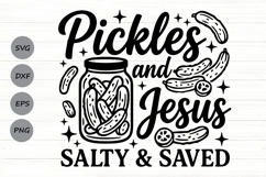 Pickles And Jesus Salty And Saved Svg, Funny Christian Svg. Product Image 1