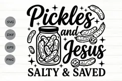 Pickles And Jesus Salty And Saved Svg, Funny Christian Svg. Product Image 1