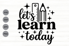 Let's Learn Today Svg, Back To School Svg, Kids Learning Svg Product Image 1