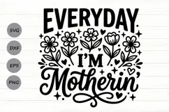 Every Day I'm Motherin Svg, Mom life Svg, Tired Mom Svg. Product Image 1