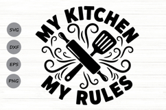 My Kitchen My Rules Svg, Kitchen Sign Svg, Mom Kitchen Svg. Product Image 1