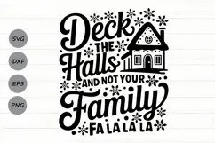 Deck The Halls And Not Your Family Svg, Funny Christmas Svg. Product Image 1