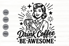 Drink Coffee Be Awesome Svg, Coffee Lover Svg, Coffee Svg. Product Image 1