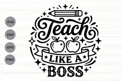 Teach Like A Boss Svg, Back To School Svg, Funny Teacher Svg Product Image 1