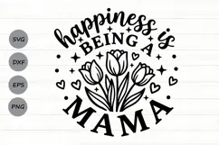 Happiness Is Being A Mama Svg, Mom Life Svg, Floral Mama Svg Product Image 1