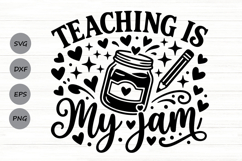 Teaching Is My Jam Svg, Back To School Svg, Teaching Svg. Product Image 1