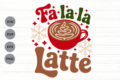 Fa La La Latte Svg, Latte Lover Svg, Cozy Christmas Svg. Product Image 1
