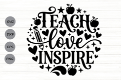 Teach Love Inspire Svg, Back To School Svg, Appreciation Svg Product Image 1