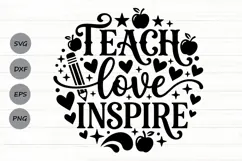 Teach Love Inspire Svg, Back To School Svg, Appreciation Svg Product Image 1
