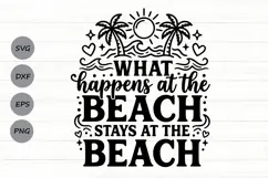 What Happens At The Beach Svg, Summer Vibes Svg, Beach Svg. Product Image 1