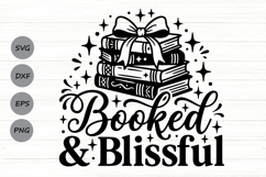 Booked And Blissful Svg, Book Lover Svg, Book Nerd Svg. Product Image 1