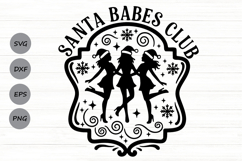 Santa Babes Club Svg, Christmas Season Svg, Funny Santa Svg. Product Image 1