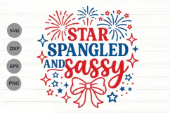 Star Spangled And Sassy Svg, 4th Of July Svg, Patriotic Svg. Product Image 1