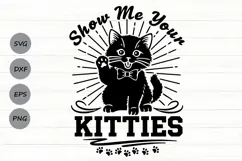 Show Me Your Kitties Svg, Cat Lovers Svg, Cat Lady Svg. Product Image 1