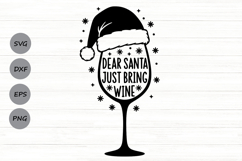 Dear Santa Just Bring Wine Svg, Wine lover Christmas Svg. Product Image 1