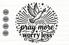 Pray More Worry Less Svg, Mental Health Svg, Religious Svg. Product Image 1