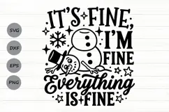 It's Fine I'm Fine Everything Is Fine Svg, Snowman Svg. Product Image 1