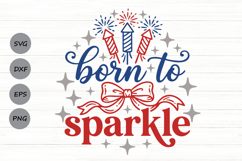 Born To Sparkle Svg, 4th Of July Svg, Coquette Patriotic Svg Product Image 1
