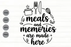 Meals And Memories Are Made Here svg, Farmhouse Kitchen Svg. Product Image 1