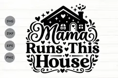 Mama Runs This House Svg, Mom life Svg, Funny Mom Svg. Product Image 1