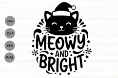 Meowy And Bright Svg, Funny Cat Christmas Svg, Cat Lover Svg Product Image 1