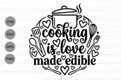 Cooking Is Love Made Edible Svg, Farmhouse Kitchen Svg. Product Image 1