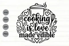 Cooking Is Love Made Edible Svg, Farmhouse Kitchen Svg. Product Image 1
