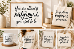 You Are Allowed to Outgrow Who You Used to Be | SVG Product Image 2