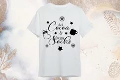 Hot cocoa and fuzzy socks - Christmas quote svg Product Image 2
