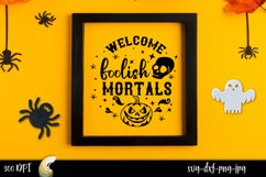 Halloween design SVG. Welcome foolish Mortals SVG. Product Image 1