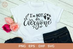 I'm Not For Everyone SVG, Inspirational Print, Girl T Shirt Product Image 1