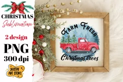 Christmas truck sublimation. Farm Fresh Christmas Trees Product Image 1