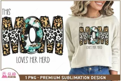 This Mom Loves Her Herd sublimation, Mom png, Mom png Product Image 1